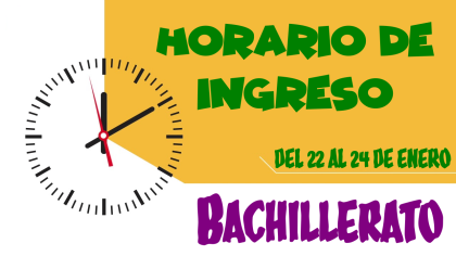 Horario Ingreso Bachillerato